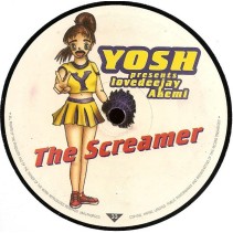 Yosh Presents Lovedeejay Akemi ‎– The Screamer 
