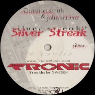 Christian Smith & John Selway - Silver Streak EP