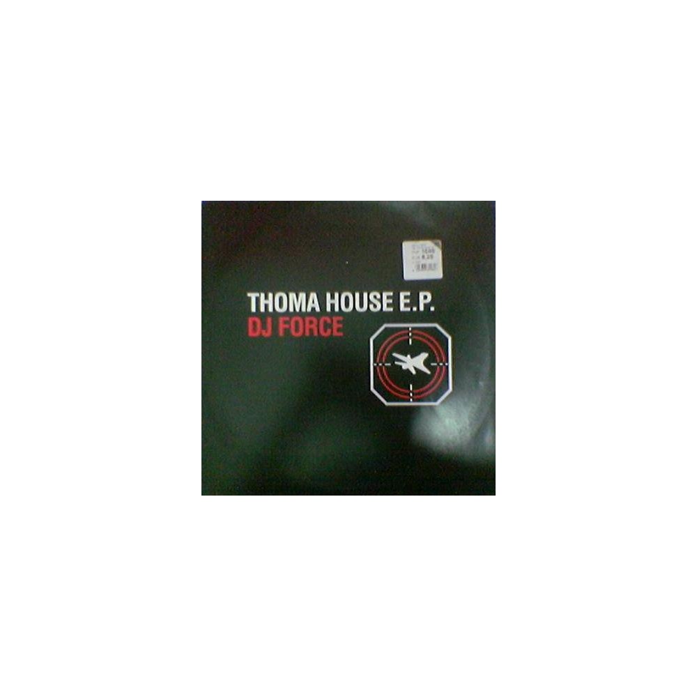 DJ Force - Thoma House EP