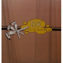 BK - Let The Rhythm Move You (COPIA NACIONAL¡¡)