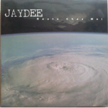 Jaydee ‎– Reste Chez Moi