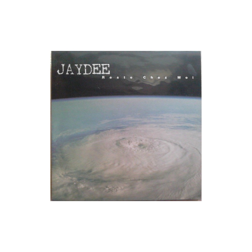 Jaydee ‎– Reste Chez Moi