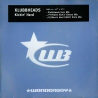 Klubbheads – Kickin  Hard (SELLO WONDERBOY)