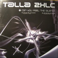 Talla 2XLC ‎– Can You Feel The Silence 