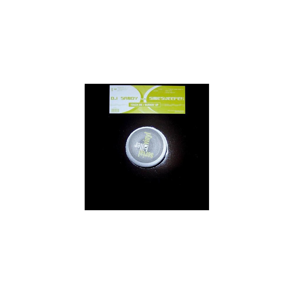 DJ Sandy vs. Sinesweeper ‎– Touch Me / Burnin' Up 