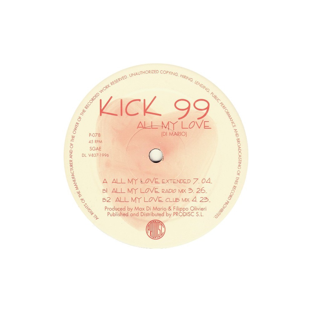 Kick 99 - All My Love (PRO DISC¡)