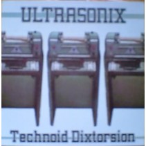 Ultrasonix ‎– Technoid Dixtorsion 