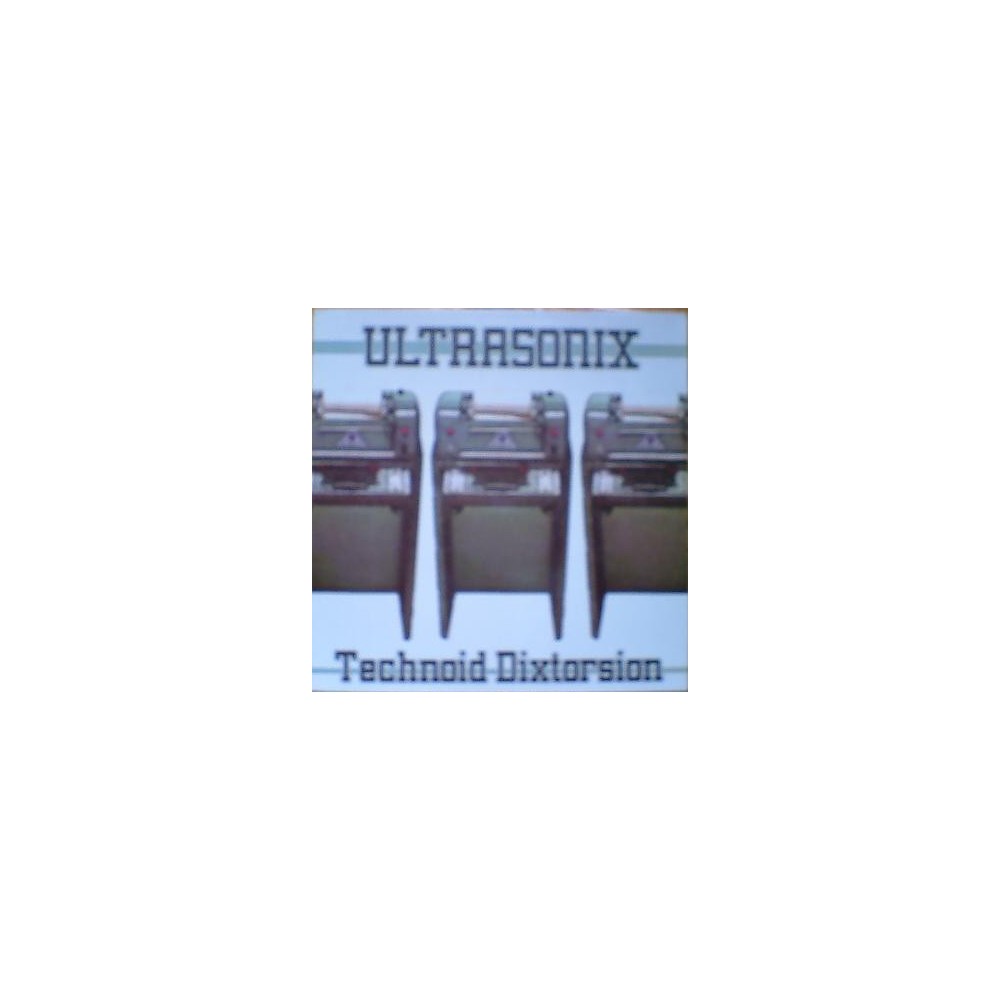 Ultrasonix ‎– Technoid Dixtorsion 