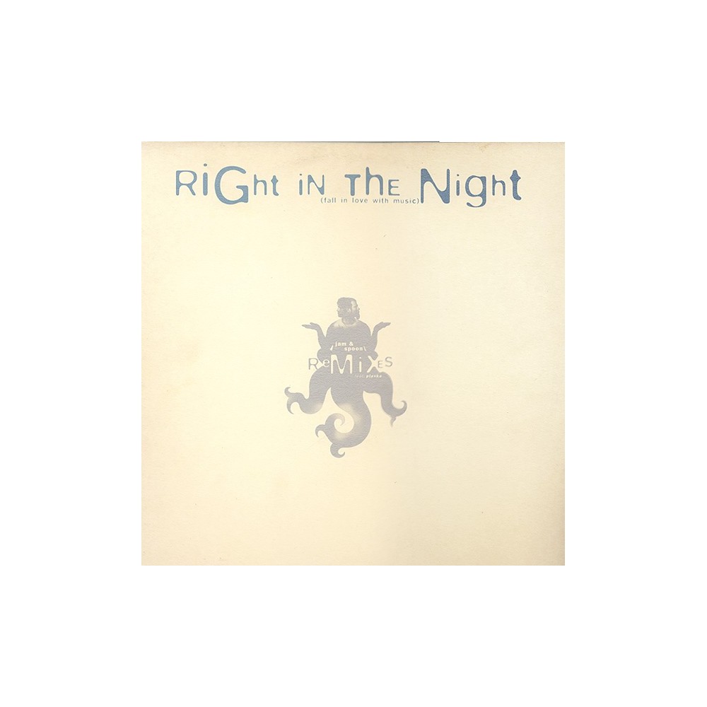 Jam & Spoon Feat. Plavka ‎– Right In The Night (Fall In Love With Music) (Remixes) 