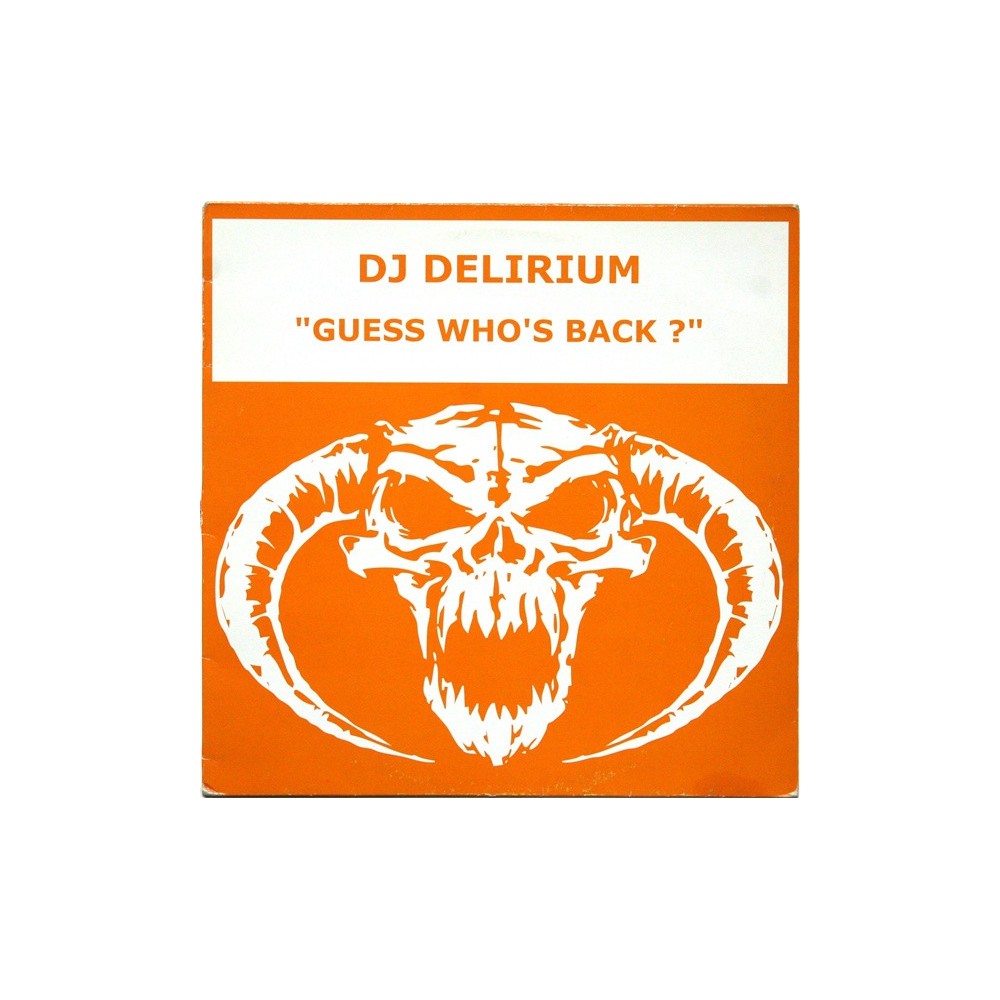 DJ Delirium ‎– Guess Who's Back