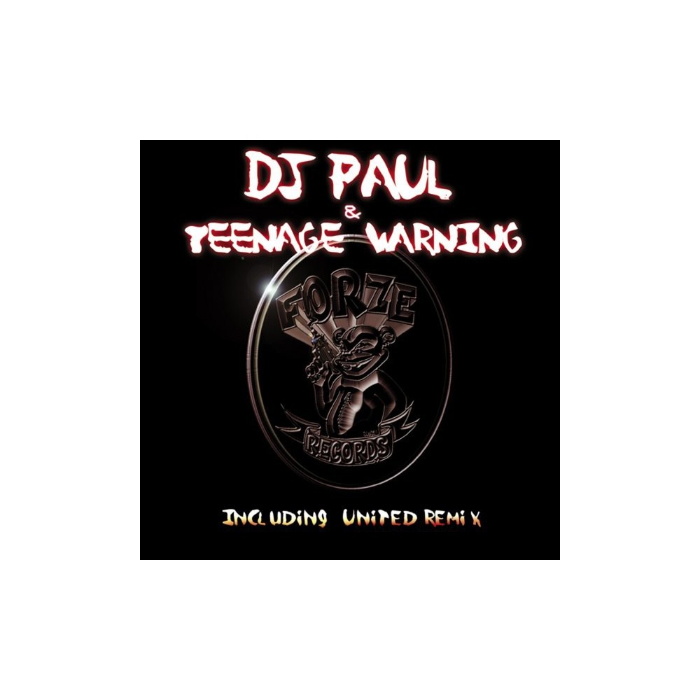DJ Paul & Teenage Warning ‎– If The Kids Are United (Remixes)  (FORZE RECORDS))