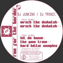 DJ Junkinx / DJ Tronic ‎– Run For The Border EP