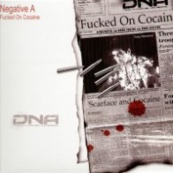 Negative A ‎– Fucked On Cocaine 