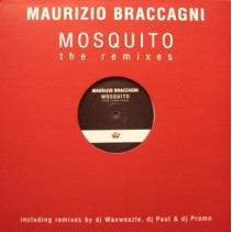 Maurizio Braccagni ‎– Mosquito (The Remixes)