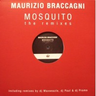 Maurizio Braccagni ‎– Mosquito (The Remixes)