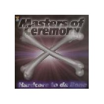 Masters Of Ceremony ‎– Hardcore To Da Bone