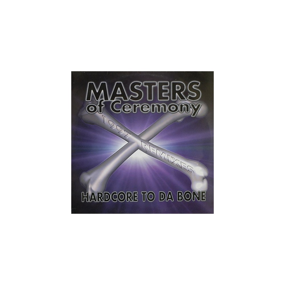 Masters Of Ceremony ‎– Hardcore To Da Bone (1997 Remixes) 