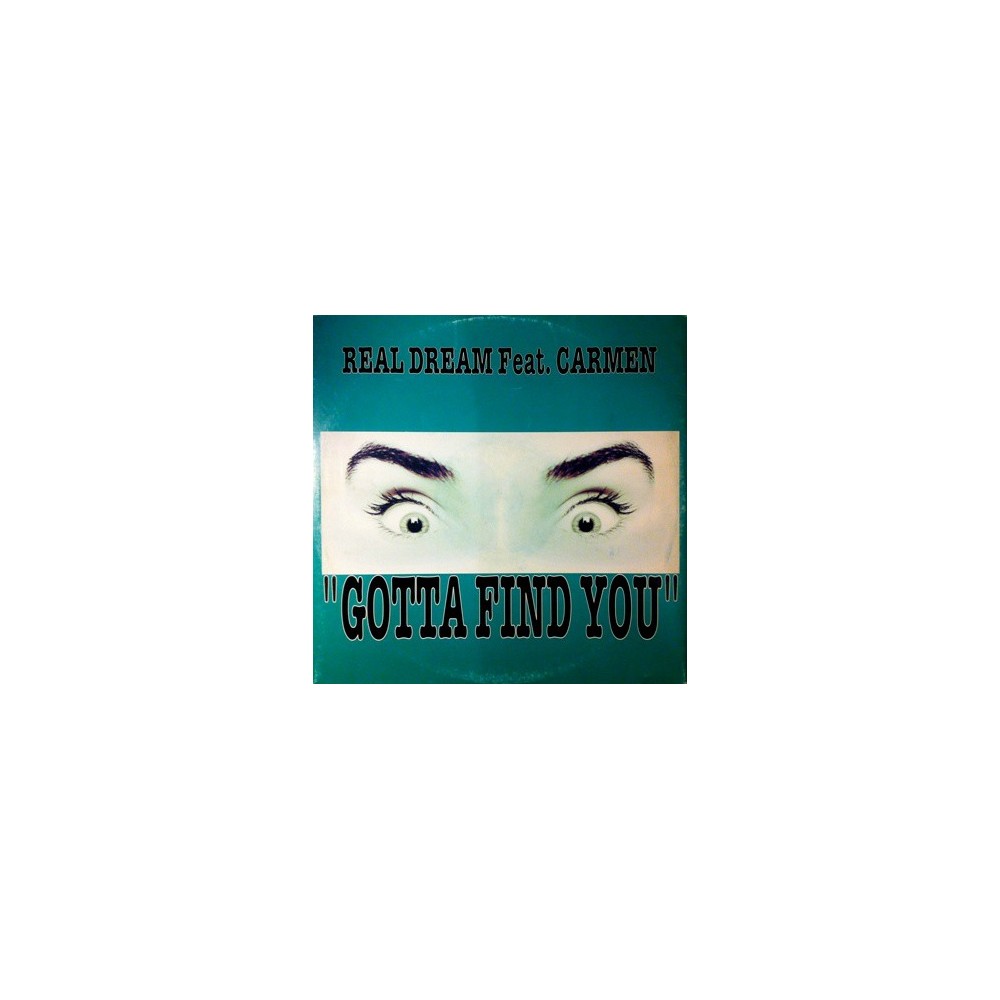 Real Dream ‎– Gotta Find You