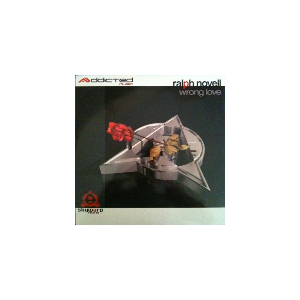 Ralph Novell ‎– Wrong Love (ADDICTED MUSIC)