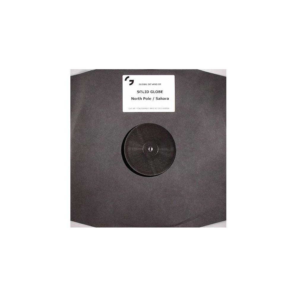 Solid Globe ‎– North Pole / Sahara (Global Demand EP) 