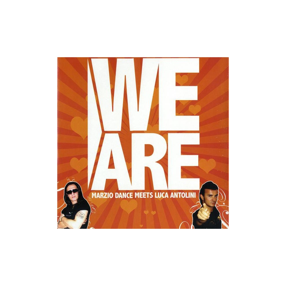 Marzio Dance Meets Luca Antolini ‎– We Are 