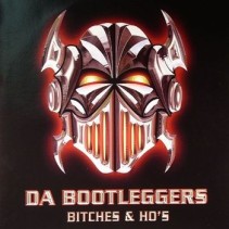 Da Bootleggers - Bitches & Ho's (TEMAZO JUMP¡¡ COPIA IMPORT)