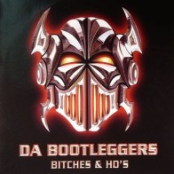 Da Bootleggers - Bitches & Ho's
