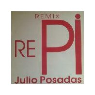 Julio Posadas ‎– Re-Pi 