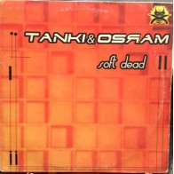 Tanki & Osram ‎– Soft Dead 
