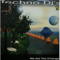 Techno DJ's ‎– We Are The Change 