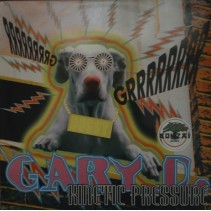 Gary D. ‎– Kinetic Pressure 
