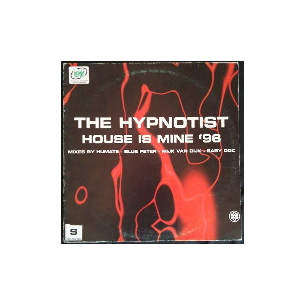 The Hypnotist ‎– House Is Mine '96 