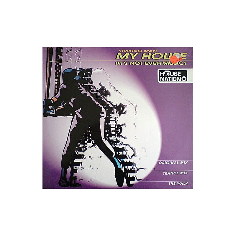 Striking Man - My House (HOUSE NATION)