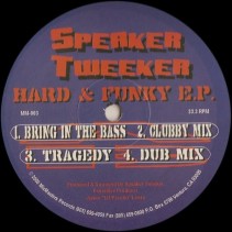 Speaker Tweeker ‎– Hard & Funky EP