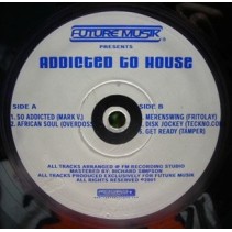 Various ‎– Addicted To House 
