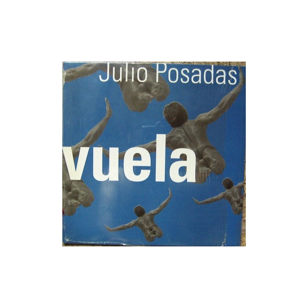 Julio Posadas ‎– Vuela