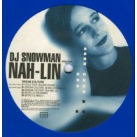 DJ Snowman Present Nah-Lin ‎– Dream Culture 