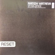Randy Katana ‎– In Silence (RESET RECORDINGS)