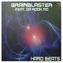 Brainblaster Feat. Da Rook MC ‎– Hard Beats