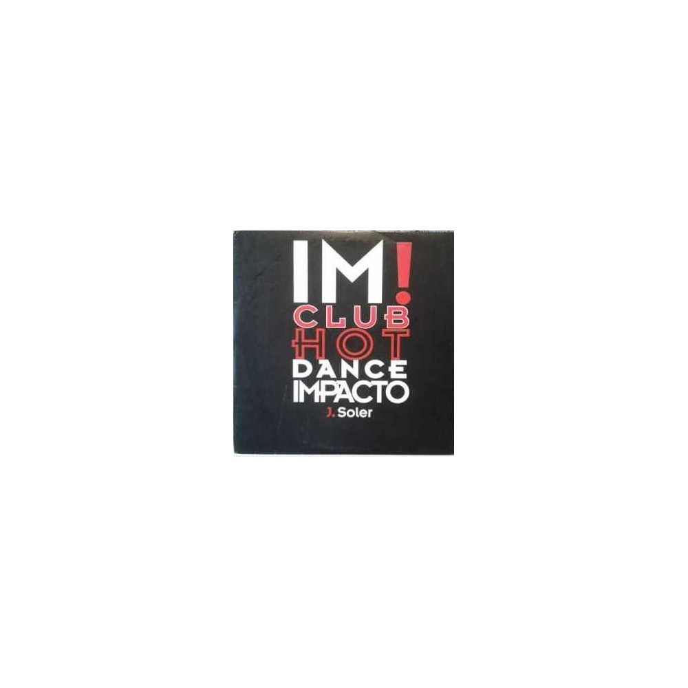 IM Club Hot ‎– Dance Impacto 