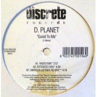 D. Planet ‎– Good To Me 