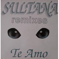 Sultana ‎– Te Amo (Remixes Max Music) 