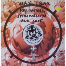 Wax Trax ‎– Meditation, Spiritualism & Love 