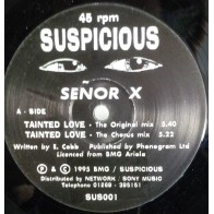 Senor X ‎– Tainted Love 