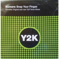 Kumara ‎– Snap Your Fingaz 
