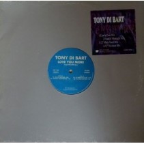 Tony Di Bart ‎– Love You More 