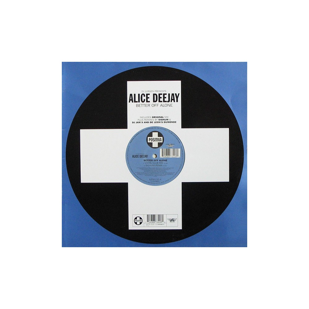 Alice Deejay  - Better Off Alone