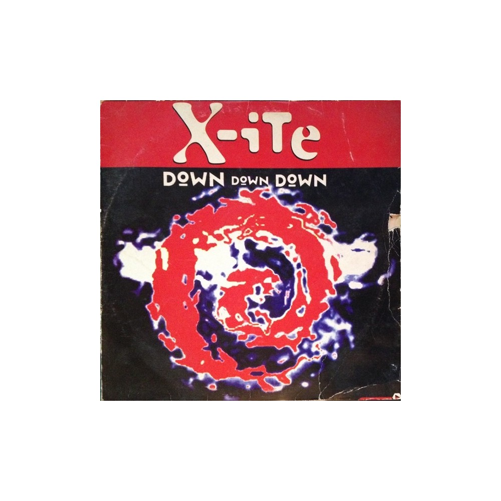 X-ITE ‎– Down Down Down 