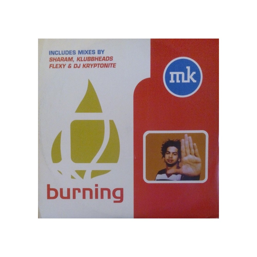 MK ‎– Burning