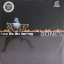 Bones ‎– Keep The Fire Burning (CONTRASEÑA RECORDS)